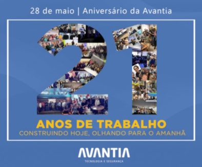 Avantia celebra 21 anos de história com mais de 400 colaboradores